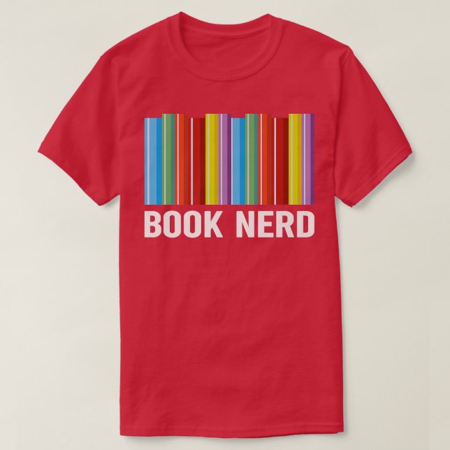 Book Nerd Books Lover Bookworm Bookaholic Reader G T Shirt (Design framsida)