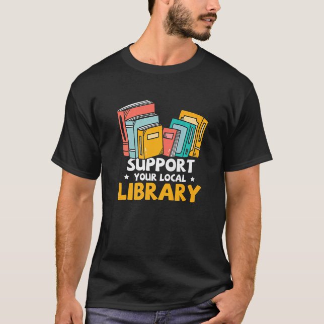 Book Nerds Support Your Local Library Librarian Re T Shirt (Framsida)