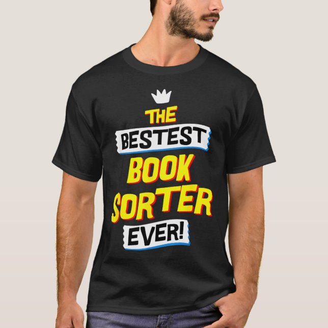 Book Sorter, Funny Job Occupation  T Shirt (Framsida)