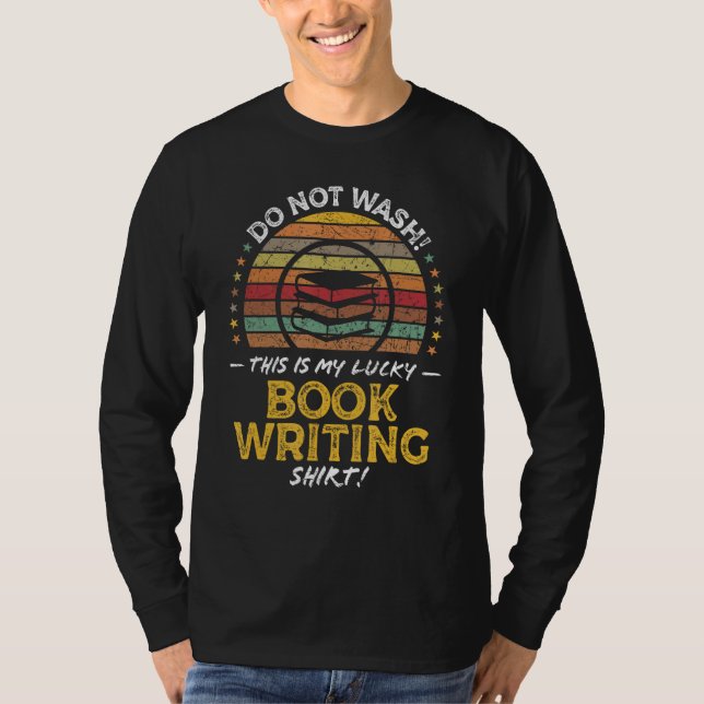 Book Writing Writer Author Quote Graphic T Shirt (Framsida)
