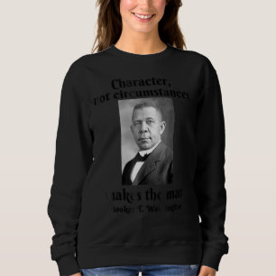 Booker T Washington Character Makes Man Black Hist Shirt