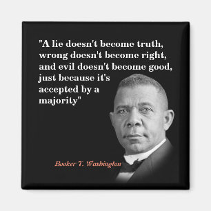 Booker T. Washington-offert på sanning, Höger, B Magnet