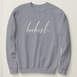 Bookish Bok Älskare Womens Sweatshirt T Shirt