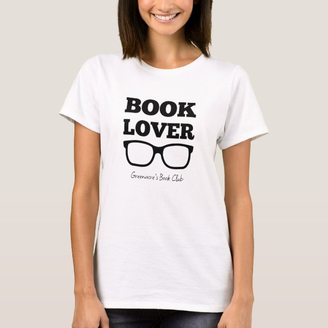 Bookish Reading Glass T-Shirt, bok Klubb Namn T Shirt (Framsida)