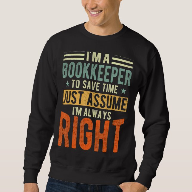 Bookkeeper Jag är alltid höger Bookkeeper Lång Ärmad Tröja (Framsida)