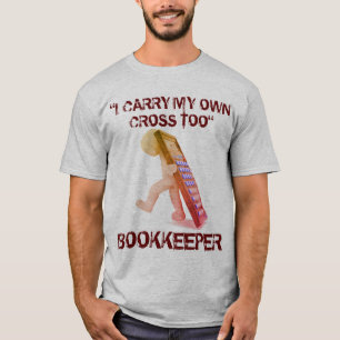 "Bookkeeper: Jag bär även min egen Kor" Tee