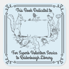 Bookplate Sticker Bibliotek Volunteers. School Nam Fyrkantigt Klistermärke