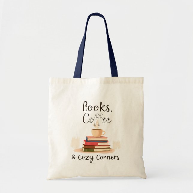 Books Coffee & Cozy Corners Tote Bag | Book Lover  Tygkasse (Framsidan)