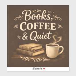 Books, Coffee & Quiet – Dark Academia Book Lover Klistermärken
