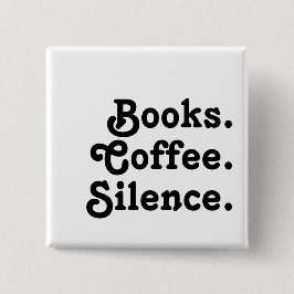 “Books. Coffee. Silence." | Minimalist Knapp