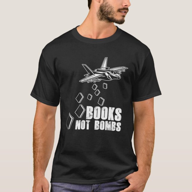 Books Not Bombs Book  Reader Reading Literature T Shirt (Framsida)