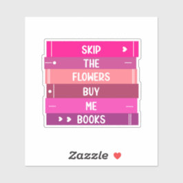 Books Not Flowers Klistermärken