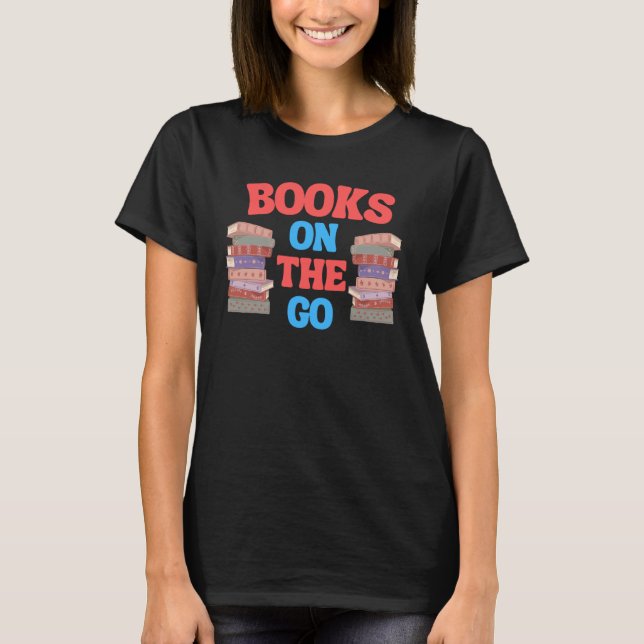 Books On The Go  Reading  Book Discussion Club T Shirt (Framsida)