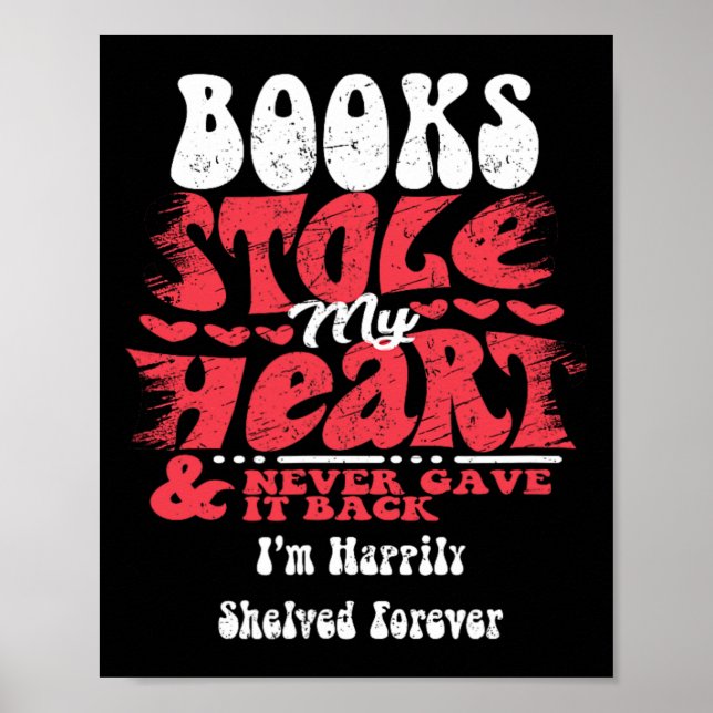 Books Stole My Heart ~ Funny Valentines Day  Poster (Framsidan)