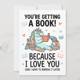 Books You’re Getting a Book (Because I Love You) Julkort