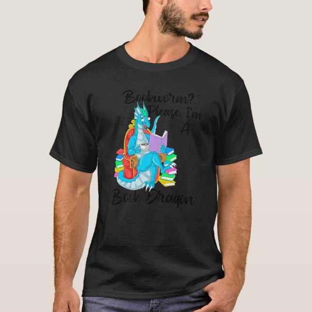 Bookworm Jag är en Bok-drake 1 T Shirt (Framsida)