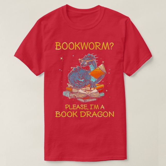 Bookworm Please Im A Book Dragon  T Shirt (Design framsida)