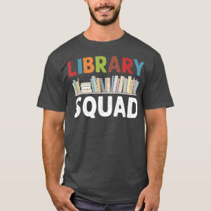 Bookworm Reading Bok på bibliotek Squad Librarian T Shirt
