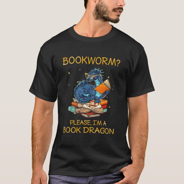 Bookworm Snälla, jag är en Bok Dragon T Shirt (Framsida)