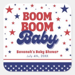 Boom Boom Baby 4:e juli Patriotic Baby Shower Fyrkantigt Klistermärke