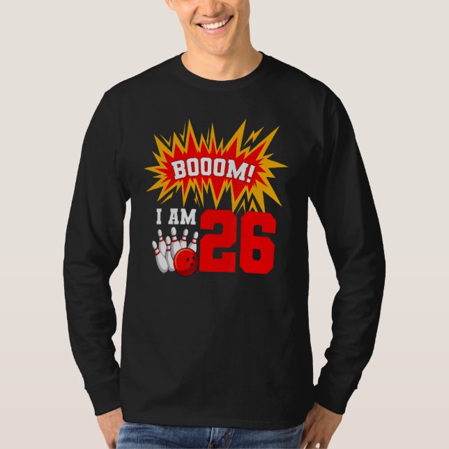 Boom I är 26 Födelsedagsfest Bowlareare Bday 2 T Shirt (Framsida)