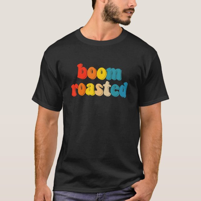 Boom Rosted T Shirt (Framsida)