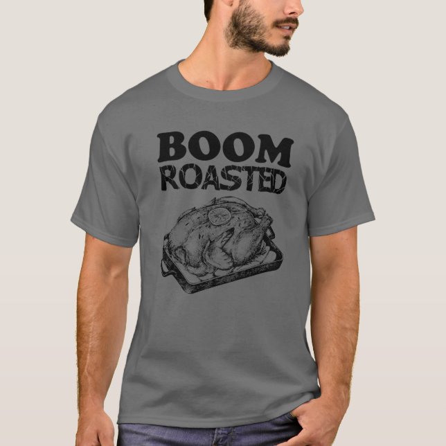 Boom Rosted Thanksgiving Turkey Middag, Ideal for T Shirt (Framsida)
