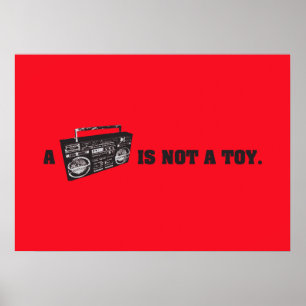 Boombox är inte en Leksak Poster