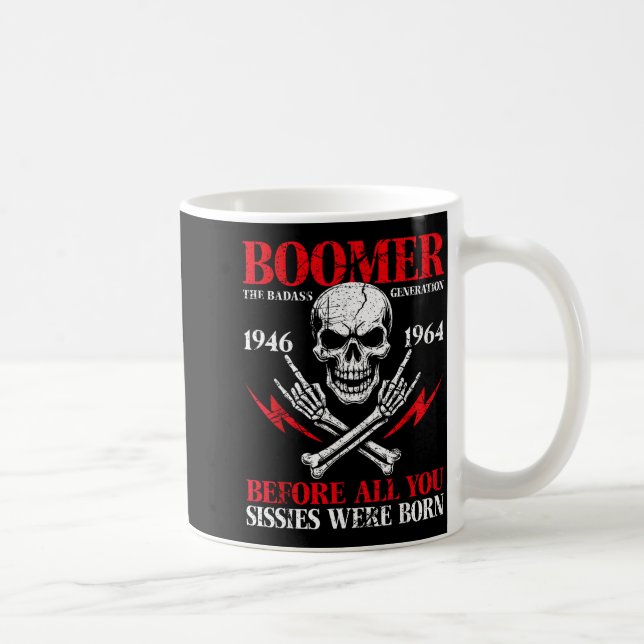 Boomer Generation Bad Before All You Sissies 1946  Kaffemugg (Höger)