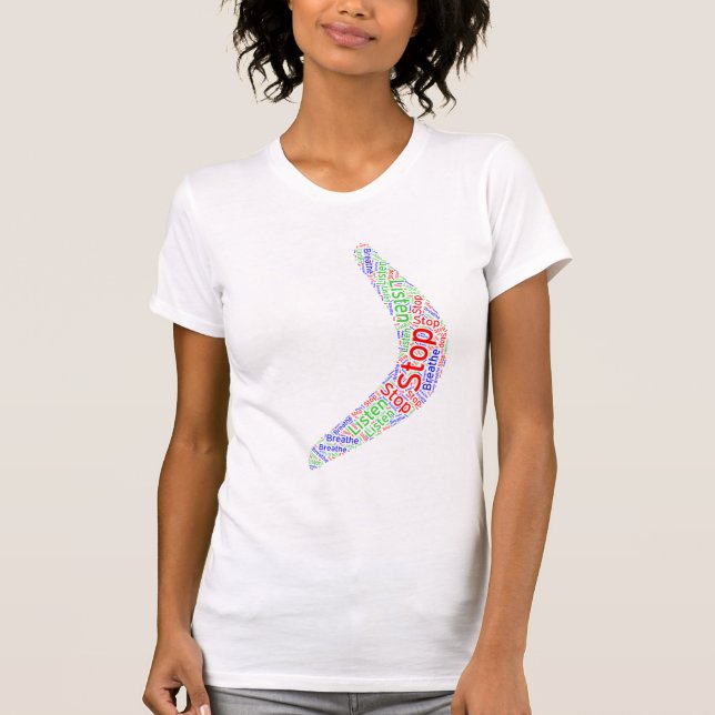 Boomerang Stop, lyssna, Breathe T Shirt (Framsida)