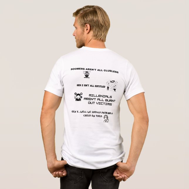 Boomers, Gen Z, Millennials, Gen X T Shirt (Baksida Full)