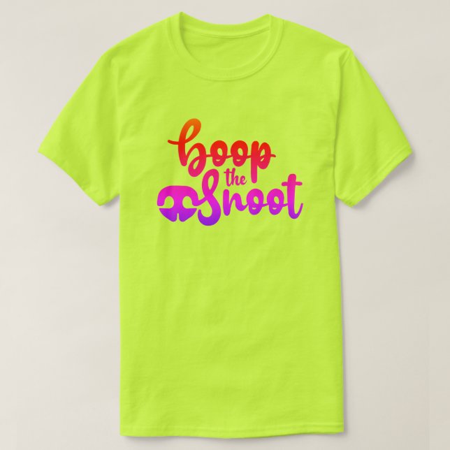 Boop The Snoot T Shirt (Design framsida)