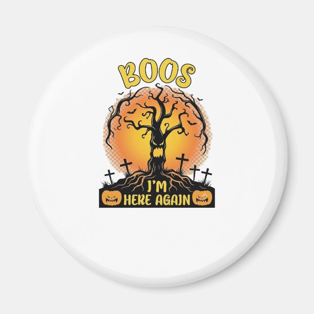 Boos jag är här igen Halloween Kuslig Träd Pumpa  Magnet (Framsidan)