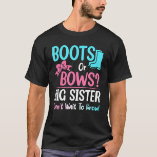 Boot eller boows Big Sister Gender Reveal Baby Sho T Shirt