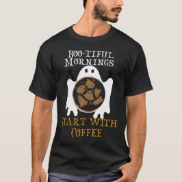 Bootiful Mornings Börja med kaffe.b T Shirt