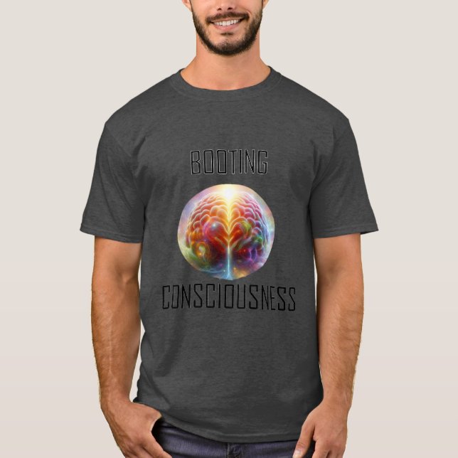 Booting Consciousness T Shirt (Framsida)