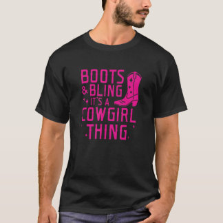 Boots & Bling Det är en Cowgirl Sak T Shirt