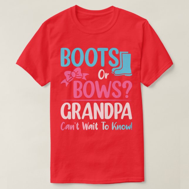 Boots eller Bows Grandpa Gender Reveal Gravid Anno T Shirt (Design framsida)