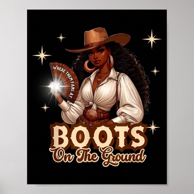 Boots On The Ground Cowgirl Western Black Girl Bla Poster (Framsidan)
