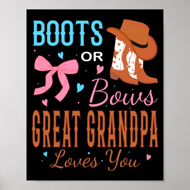 Boots Or Bows Great Grandpa Loves You Gender Revea Poster (Framsidan)