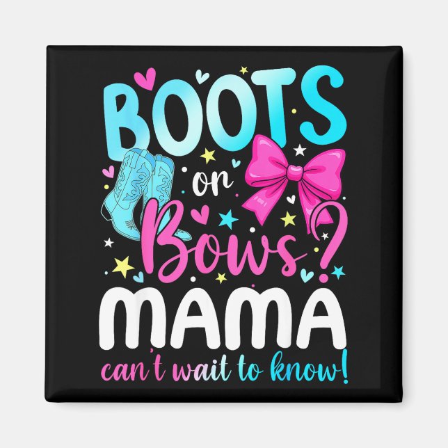 Boots Or Bows Mama Loves You Gender Reveal Party  Magnet (Framsidan)