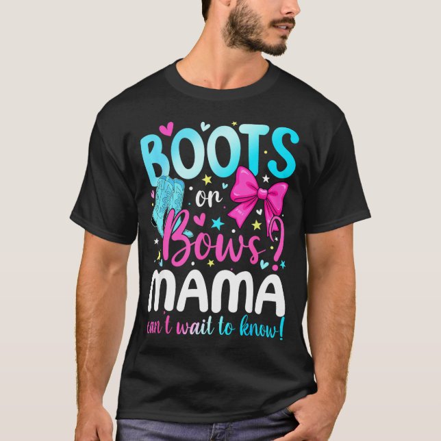Boots Or Bows Mama Loves You Gender Reveal Party  T Shirt (Framsida)