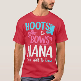 Boots or Bows Nana Gender Reveal Pregnancy Announc T Shirt