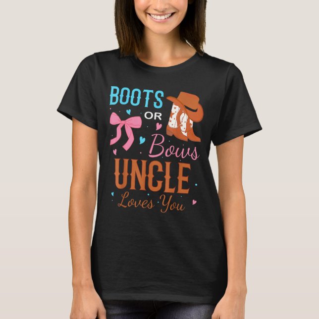 Boots Or Bows Uncle Loves You Gender Reveal Party  T Shirt (Framsida)