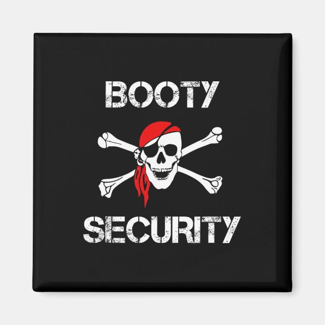 Booty Security Funny Skull Pirate Apparel Caribbea Magnet (Framsidan)
