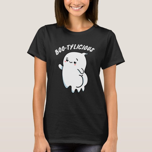 Bootylicious Funny Ghost Pun T Shirt (Framsida)