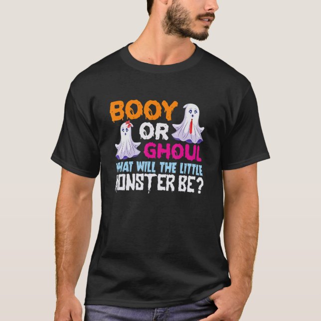 Booy or Ghoul What Will The Little Monster Be T Shirt (Framsida)