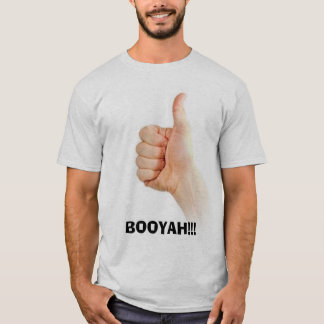 BOOYAH!!! TEE SHIRT