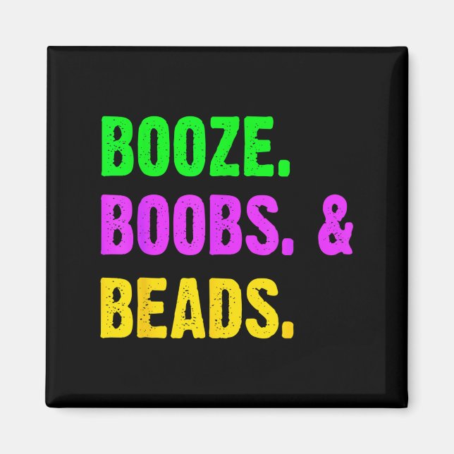 Booze S Beads Funny Mardi Gras New Orleans Festiva Magnet (Framsidan)
