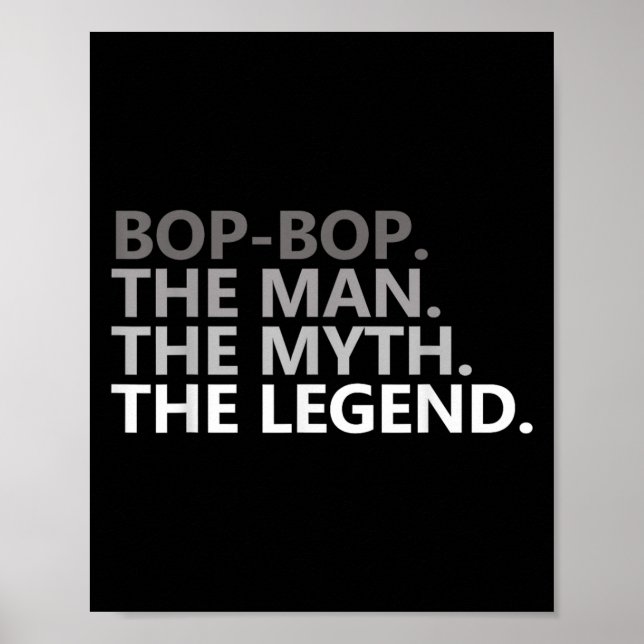 Bop-bop The Man The Myth The Legend Funny Grandpa  Poster (Framsidan)